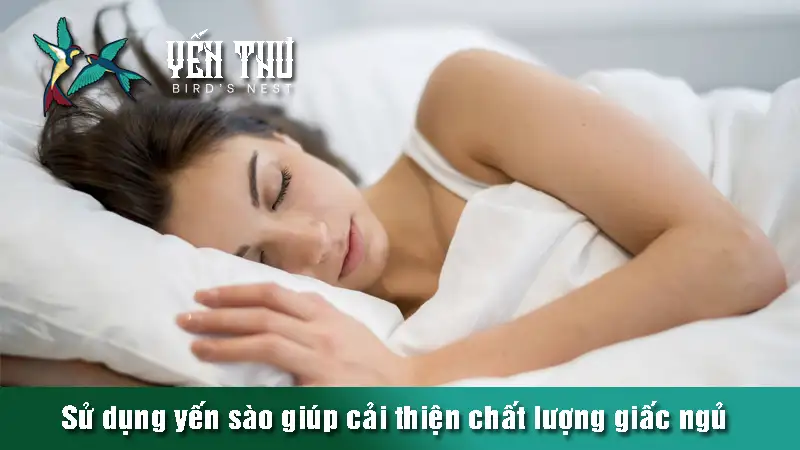 yen-sao-giup-cai-thien-chat-luong-giac-ngu-2