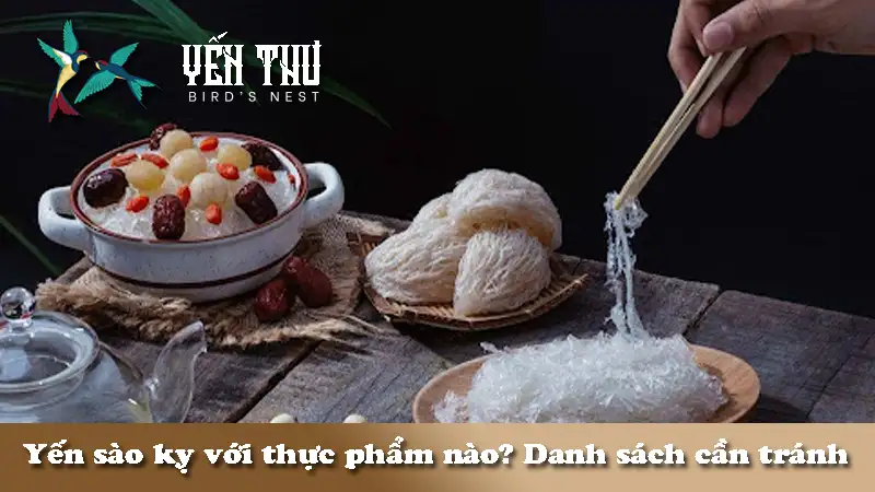 yen-sao-ky-voi-thuc-pham-nao-2